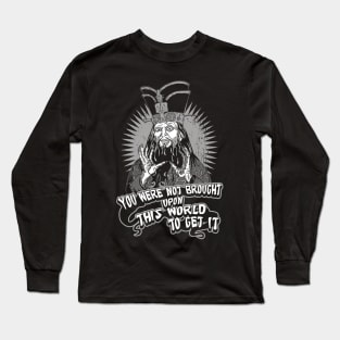 Lo Pan You Were Not Brought Upon This World to Get It Long Sleeve T-Shirt